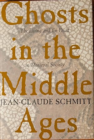 Imagen del vendedor de Ghosts in the Middle Ages: The Living and the Dead in Medieval Society a la venta por Snowden's Books