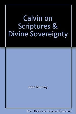 Immagine del venditore per Calvin on Scripture & Divine Sovereignty (Baker Biblical Monograph) venduto da Redux Books