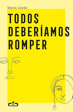Seller image for Todos deberamos romper. for sale by Librera PRAGA