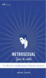 Imagen del vendedor de Metrosexual: gua de estilo. a la venta por Librera PRAGA