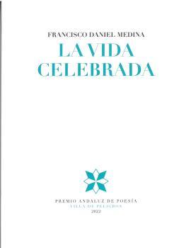 Bild des Verkufers fr La vida celebrada. zum Verkauf von Librera PRAGA