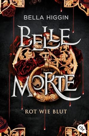 Seller image for Belle Morte - Rot wie Blut : Atemberaubende Romantasy: Der verfhrerische Auftakt der Vampirbestsellerreihe for sale by Smartbuy