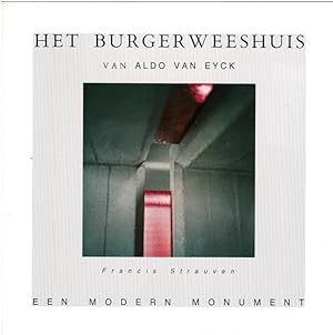 Bild des Verkufers fr Het Burgerweeshuis van Aldo van Eyck. Een modern monument. zum Verkauf von adr. van den bemt