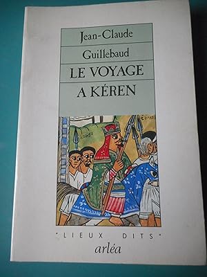 Imagen del vendedor de Le voyage a Keren a la venta por Frederic Delbos