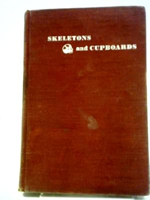 Bild des Verkufers fr Skeletons and Cupboards (First Printing) zum Verkauf von World of Rare Books