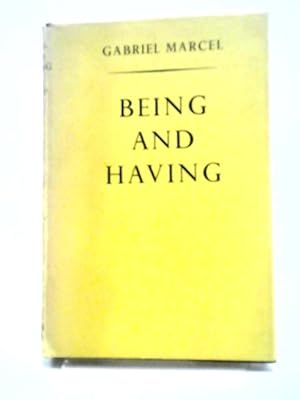 Seller image for Being And Having for sale by World of Rare Books