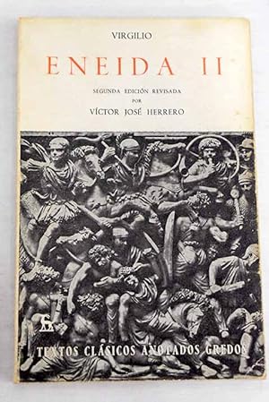 Imagen del vendedor de ENEIDA II Segunda edicin revisada por Vctor Jos Herrero a la venta por Librovicios