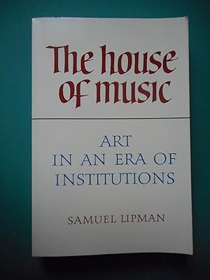 Bild des Verkufers fr The house of music - Art in an era of institutions zum Verkauf von Frederic Delbos
