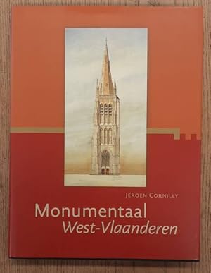 Immagine del venditore per Monumentaal West-Vlaanderen. Beschermde monumenten en landschappen in de provincie West-Vlaanderen. Deel 1: Arrondissementen, Ieper, Kortrijk, Roeelare, Tielt. venduto da Frans Melk Antiquariaat