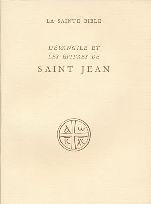 Bild des Verkufers fr L'Evangile et les Epitres de Saint Jean zum Verkauf von LIBRAIRIE GIL-ARTGIL SARL