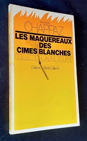 Seller image for Les Maquereaux des cimes blanches. for sale by Le Livre  Venir