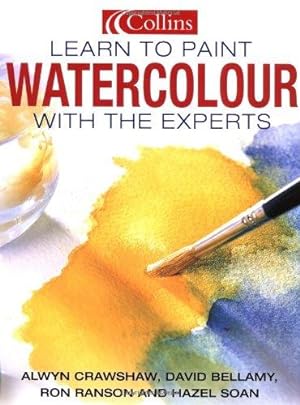 Seller image for Collins Learn to Paint    Watercolour with the Experts for sale by WeBuyBooks