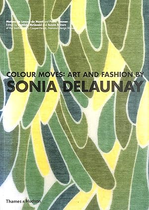 Colour Moves: Art and Fashion by Sonia Delaunay