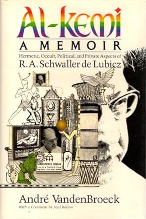 Seller image for AL-KEMI: A MEMOIR.: Hermetic, Occult, Political and Private Aspects of R.A. Schwaller de Lubicz for sale by By The Way Books