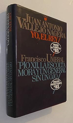 Imagen del vendedor de Yo, el rey. Po XII, la escolta mora y un general sin un ojo a la venta por Nk Libros