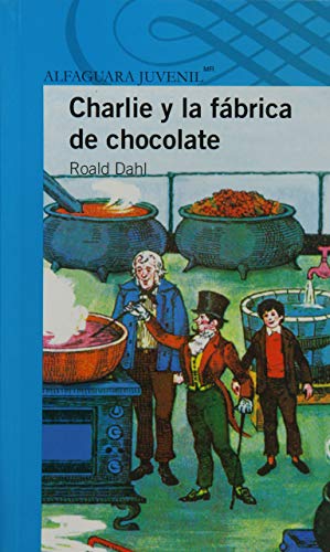 Imagen del vendedor de CHARLIE LA FABRICA DE CHOCOLATE a la venta por -OnTimeBooks-