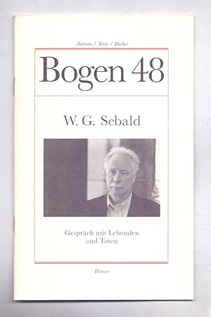 Immagine del venditore per W. G. Sebald: Gesprche mit Lebenden und Toten ( = Bogen 48) venduto da Die Wortfreunde - Antiquariat Wirthwein Matthias Wirthwein