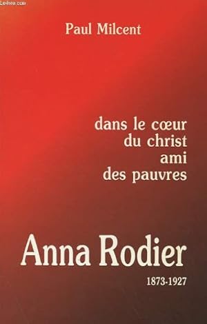 Bild des Verkufers fr Anna Rodier : Dans le coeur du Christ ami des pauvres zum Verkauf von Ammareal