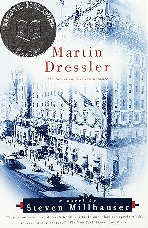 Image du vendeur pour Martin Dressler: The Tale of an American Dreamer mis en vente par ICTBooks