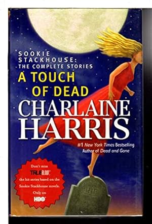 Seller image for A Touch of Dead (Sookie Stackhouse: The Complete Stories) for sale by ICTBooks