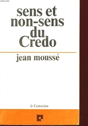 Seller image for Sens et non-sens du credo for sale by Ammareal