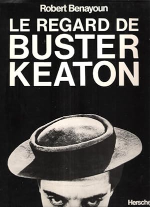 Bild des Verkufers fr Le Regard de Buster Keaton zum Verkauf von Au vert paradis du livre