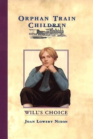 Bild des Verkufers fr Will's Choice (Orphan Train Children, No 2) zum Verkauf von ICTBooks