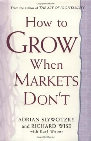 Imagen del vendedor de How to Grow When Markets Don't a la venta por ICTBooks