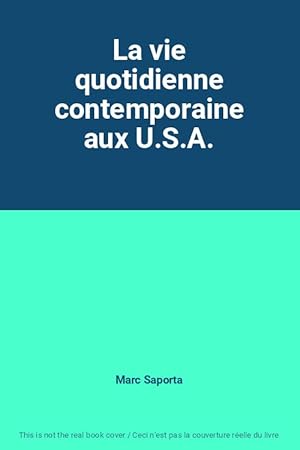 Seller image for La vie quotidienne contemporaine aux U.S.A. for sale by Ammareal