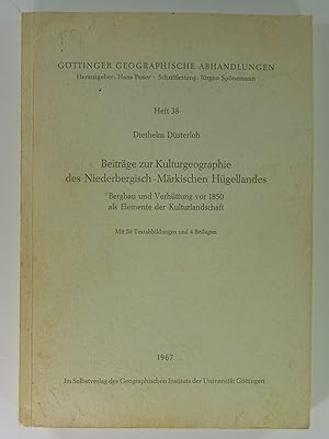 Beiträge zur Kulturgeographie des Niederbergisch - Märkischen Hügellandes. Bergbau und Verhüttung...