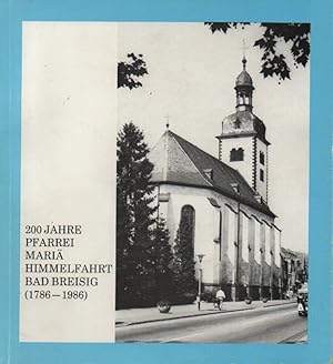 200 Jahre Pfarrei Mariä Himmelfahrt Bad Breisig: (1786 - 1986) ; Festschrift.