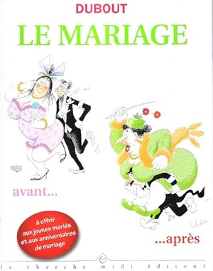 Le Mariage avant .après