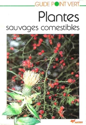 Image du vendeur pour Plantes Sauvages Comestibles mis en vente par Au vert paradis du livre