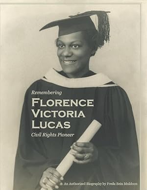 Imagen del vendedor de Remembering Florence Victoria Lucas, Civil Rights Pioneer: An Authorized Biography a la venta por Redux Books