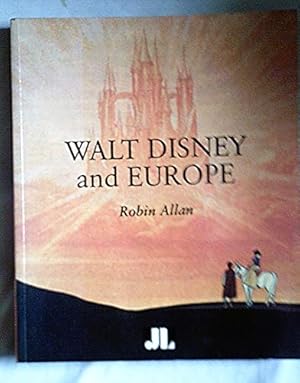 Imagen del vendedor de Walt Disney and Europe: European Influences on the Animated Feature Films of Walt Disney a la venta por savehere619