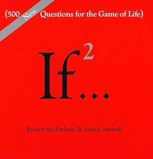 Image du vendeur pour If., Volume 2: (500 New Questions for the Game of Life) (If Series) mis en vente par ICTBooks