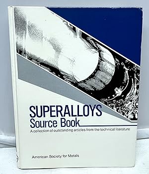 Bild des Verkufers fr Superalloys: Source Book. A Collection of outstanding Articles from the Technical Literature zum Verkauf von Prestonshire Books, IOBA