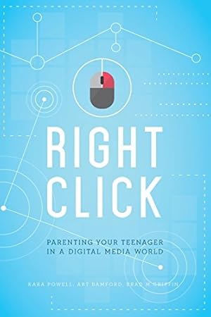 Imagen del vendedor de Right Click: Parenting Your Teenager In A Digital Media World [Sticky Faith] a la venta por ZBK Books