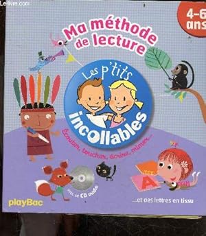 Seller image for Ma Mthode De Lecture - Les Petits Incollables - 4-6 ans - ecouter, toucher, ecrire, mimer . - Avec un CD audio (25 comptines et jeux musicaux) et des lettres en tissu - for sale by Le-Livre