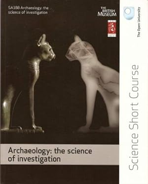 Bild des Verkufers fr Archaeology: the science of investigation - science short course zum Verkauf von WeBuyBooks