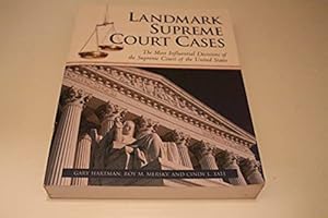 Bild des Verkufers fr Landmark Supreme Court Cases: The Most Influential Decisions of the Supreme Court of the United States zum Verkauf von ZBK Books