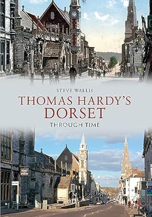 Bild des Verkufers fr Thomas Hardy's Dorset Through Time zum Verkauf von WeBuyBooks