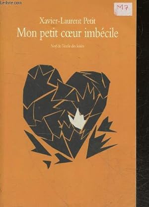 Bild des Verkufers fr Mon petit coeur imbcile zum Verkauf von Le-Livre