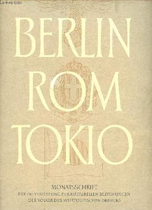 Bild des Verkufers fr Berlin Rom Tokio monatsschrift fr die vertiefung der kulturellen beziehungen der volker des weltpolitischen dreiecks - heft 12 jahrgang 2 15 dezember 1940. zum Verkauf von Le-Livre