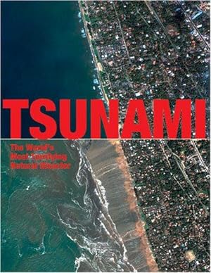 Image du vendeur pour Tsunami: The World's Most Terrifying Natural Disaster mis en vente par WeBuyBooks