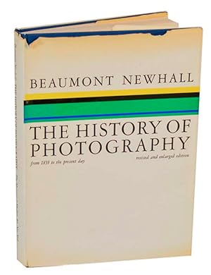 Seller image for The History of Photography from 1839 to the Present Day for sale by Jeff Hirsch Books, ABAA