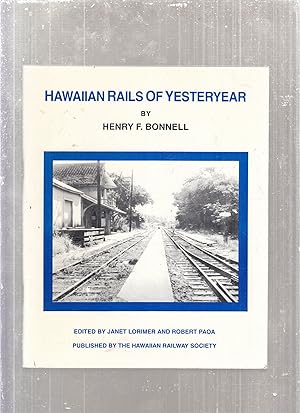 Bild des Verkufers fr Hawaiian Rails of Yesteryear zum Verkauf von Old Book Shop of Bordentown (ABAA, ILAB)