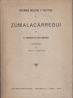 Immagine del venditore per HISTORIA MILITAR Y POLTICA DE ZUMALACRREGUI. venduto da Librera Torren de Rueda