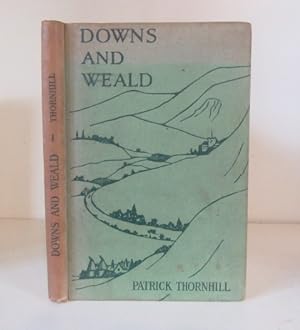Imagen del vendedor de Downs and Weald: A Social Geography of South-East England a la venta por BRIMSTONES