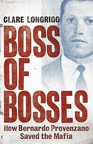 Immagine del venditore per Boss of Bosses: How One Man Saved the Sicilian Mafia venduto da WeBuyBooks